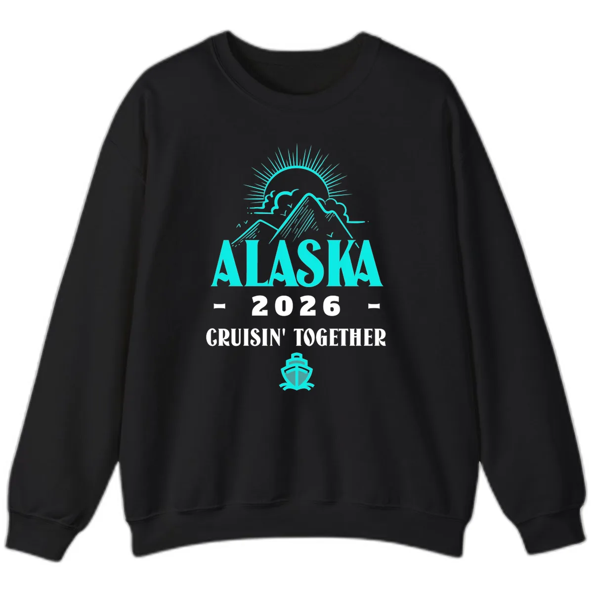 Alaska 2026 Cruisin' Together Design Sweatshirt in Black