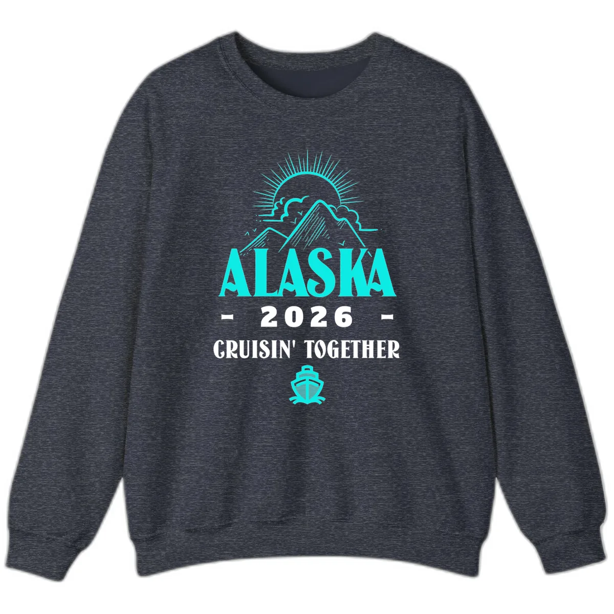 Alaska 2026 Cruisin' Together Design Sweatshirt in Heather Sport Dark Navy