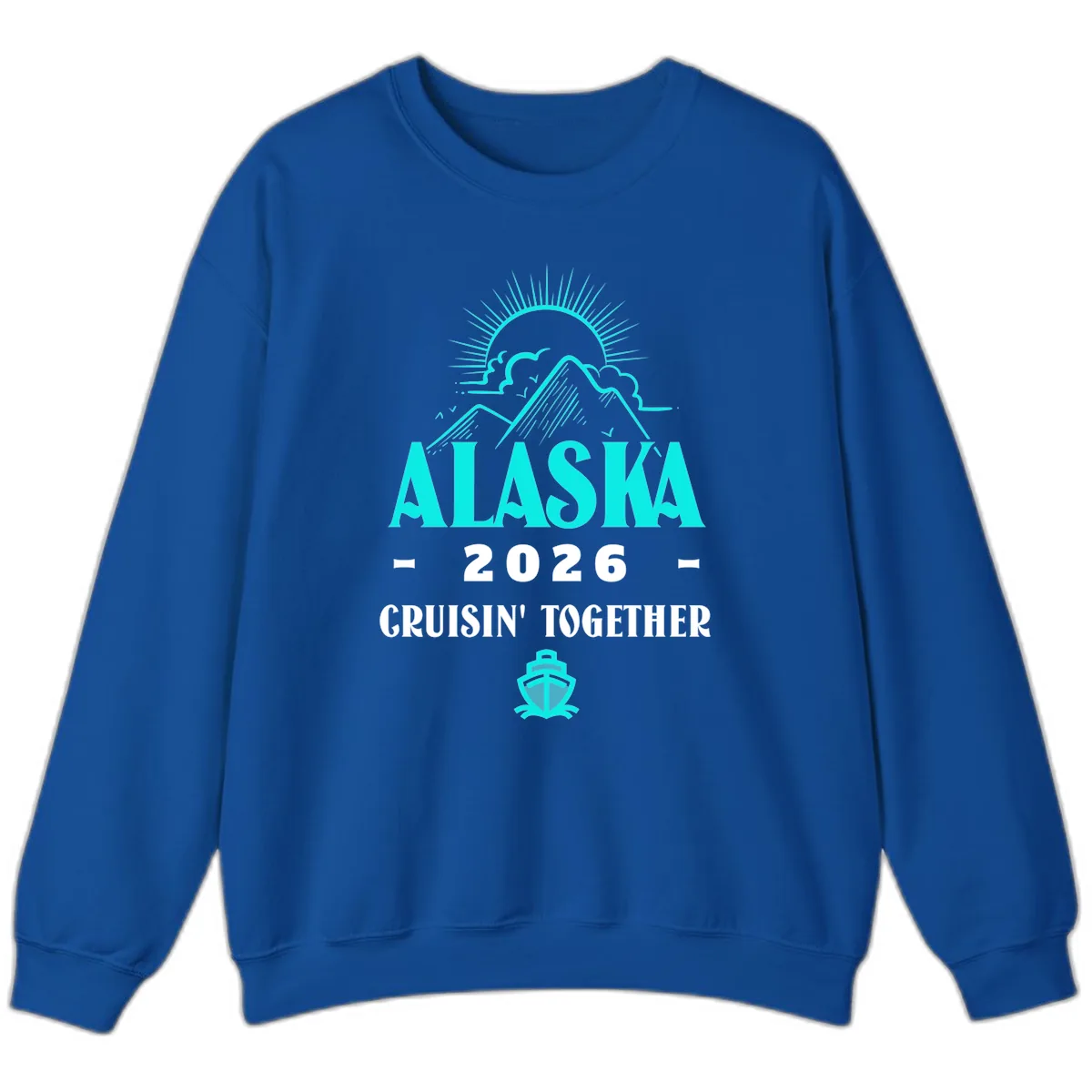 Alaska 2026 Cruisin' Together Design Sweatshirt in Royal