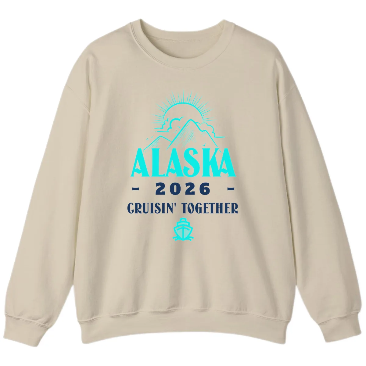 Alaska 2026 Cruisin' Together Design Sweatshirt in Sand