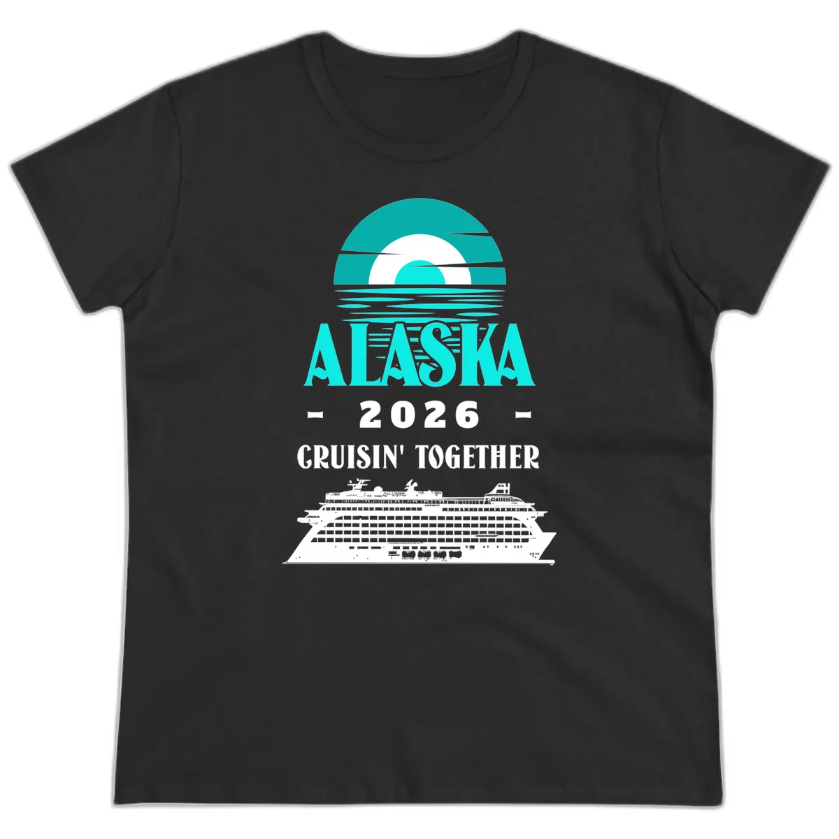 Alaska 2026 Cruisin' Together Cruise Ship Ladies Tee in Black