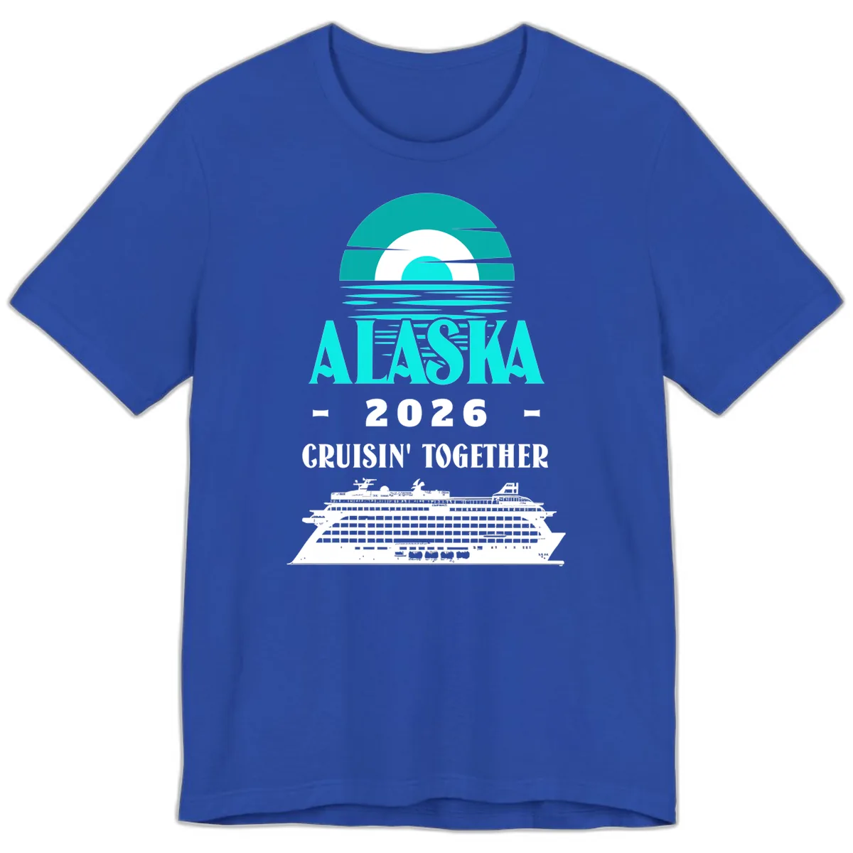 Alaska 2026 Cruisin' Together Cruise Ship Premium T-Shirt in True Royal