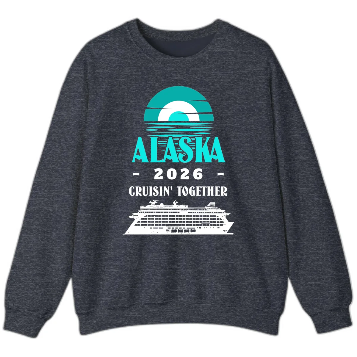 Alaska 2026 Cruisin' Together Cruise Ship Sweatshirt in Heather Sport Dark Navy
