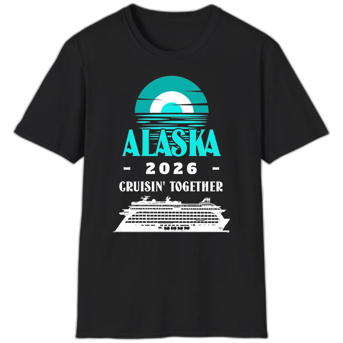 Alaska 2026 Cruisin' Together Cruise Ship T-Shirt in Black