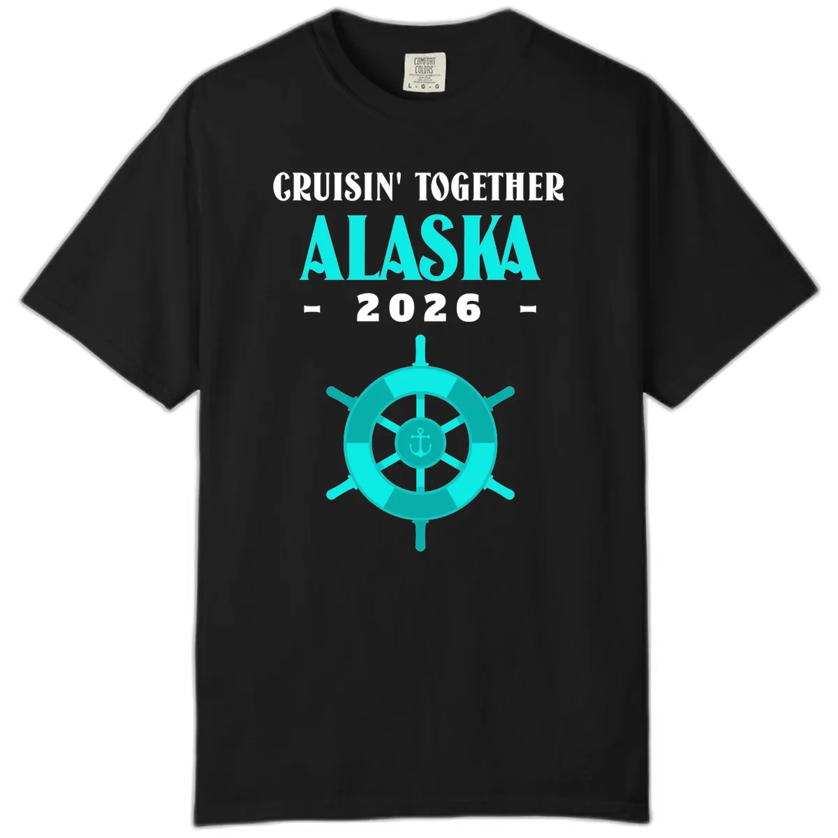 Cruisin' Together Alaska 2026 Ship Wheel Comfort Color in Black