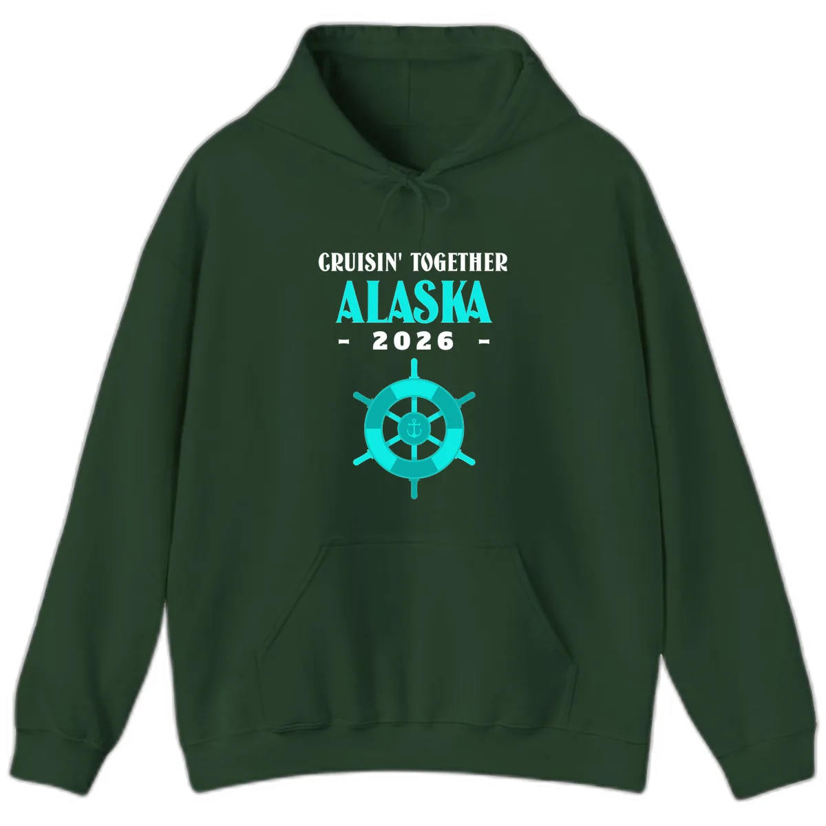 Cruisin' Together Alaska 2026 Ship Wheel Hoodie in Forest Green