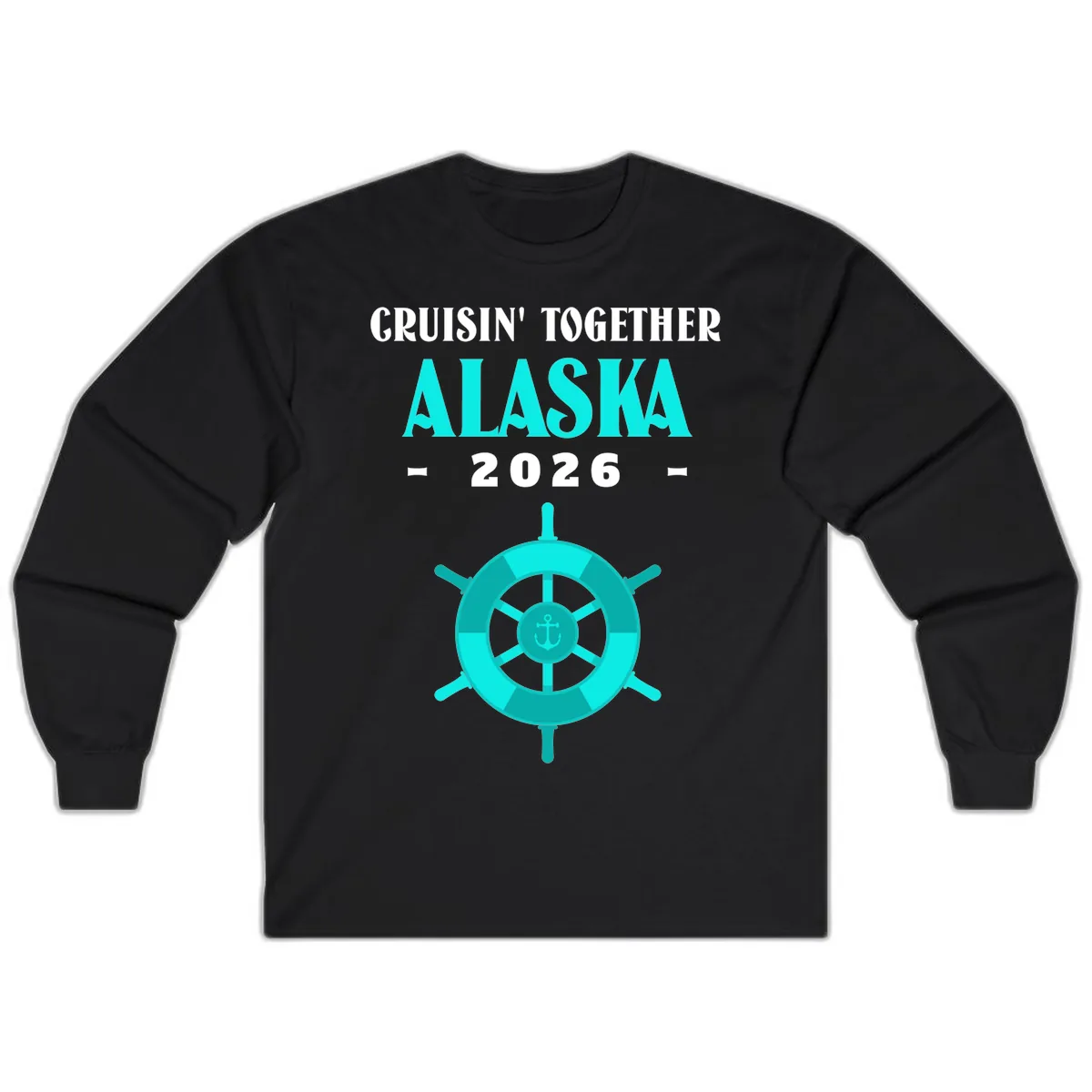 Cruisin' Together Alaska 2026 Ship Wheel Long Sleeve in Black
