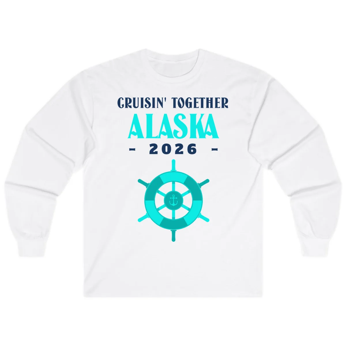 Cruisin' Together Alaska 2026 Ship Wheel Long Sleeve in White