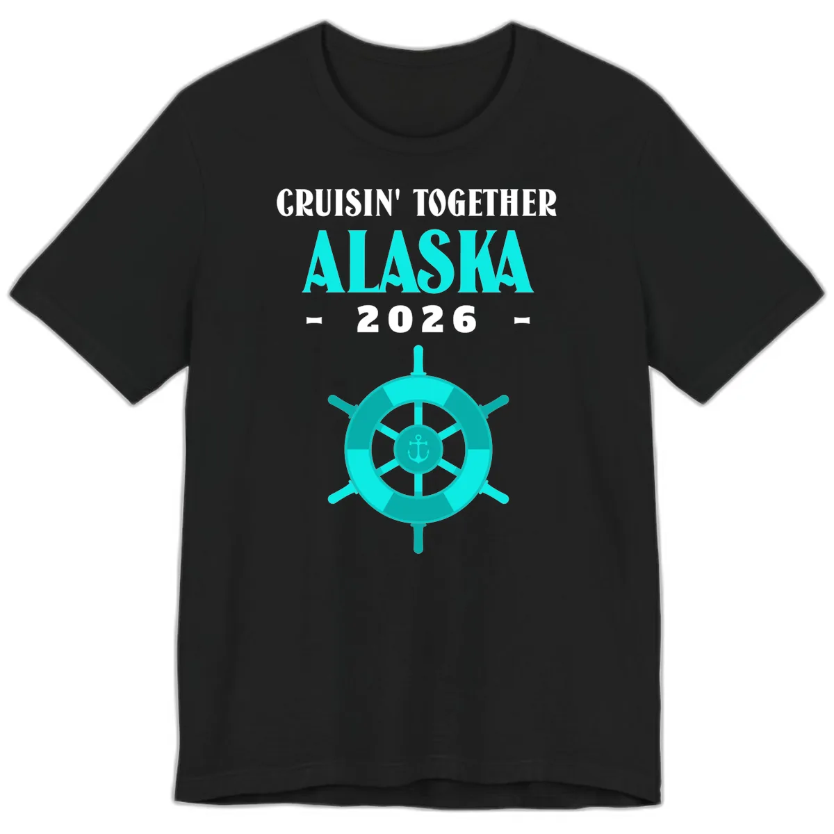Cruisin' Together Alaska 2026 Ship Wheel Premium T-Shirt in Black