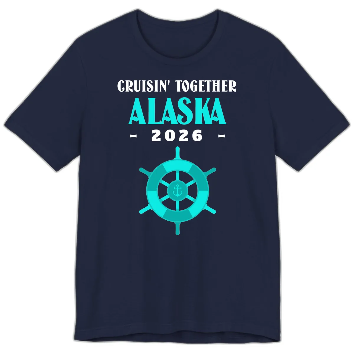 Cruisin' Together Alaska 2026 Ship Wheel Premium T-Shirt in Navy