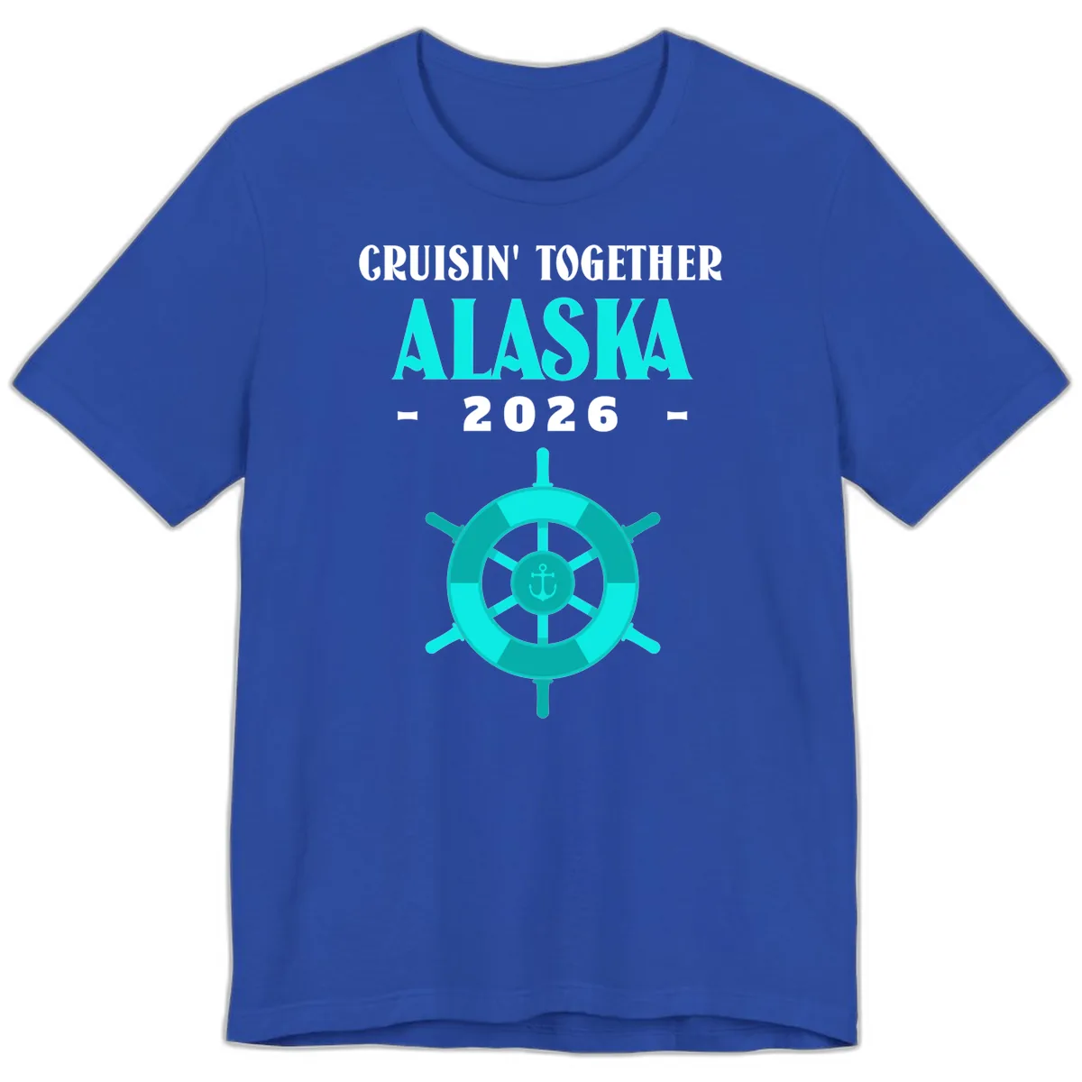 Cruisin' Together Alaska 2026 Ship Wheel Premium T-Shirt in True Royal