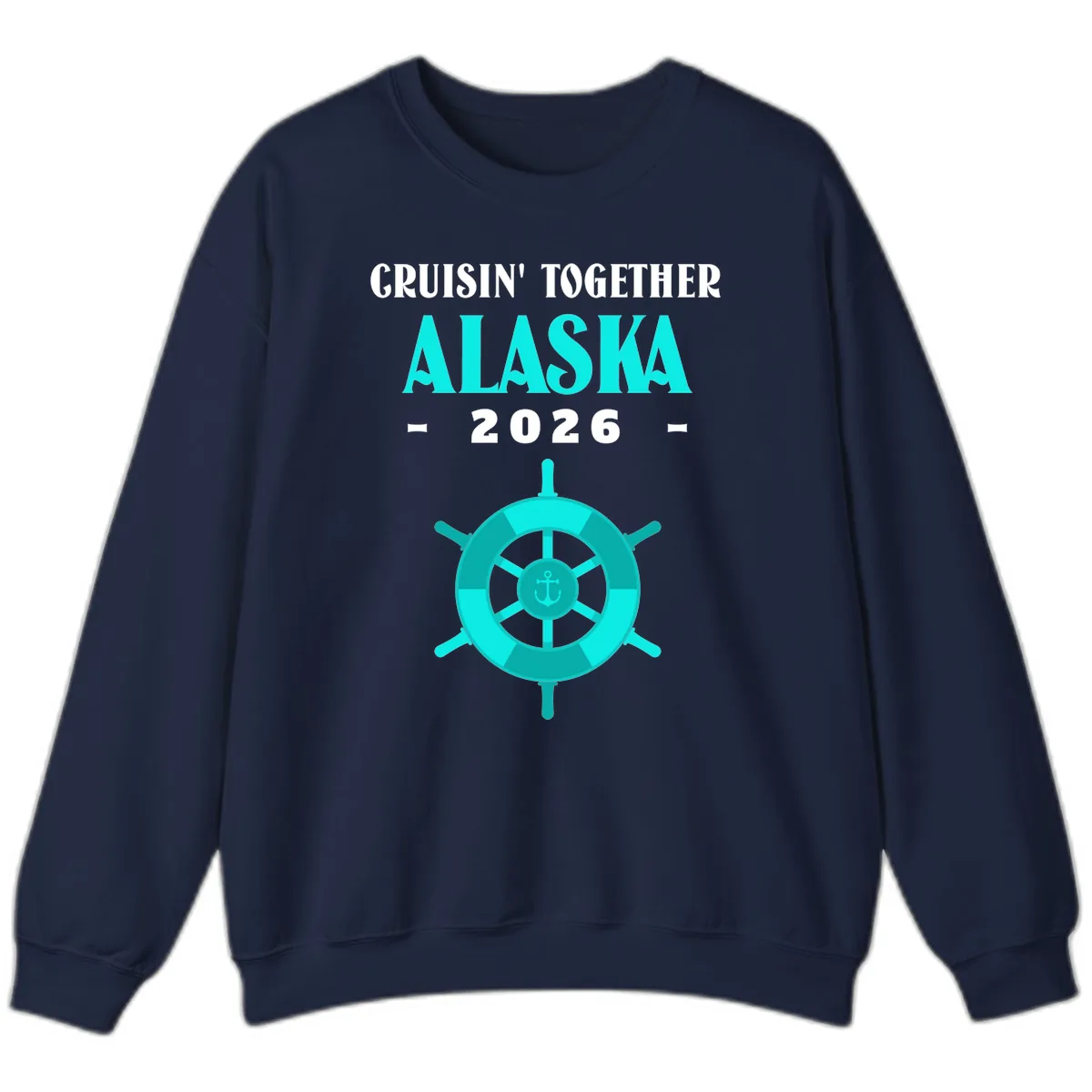 Cruisin' Together Alaska 2026 Ship Wheel Sweatshirt in Navy