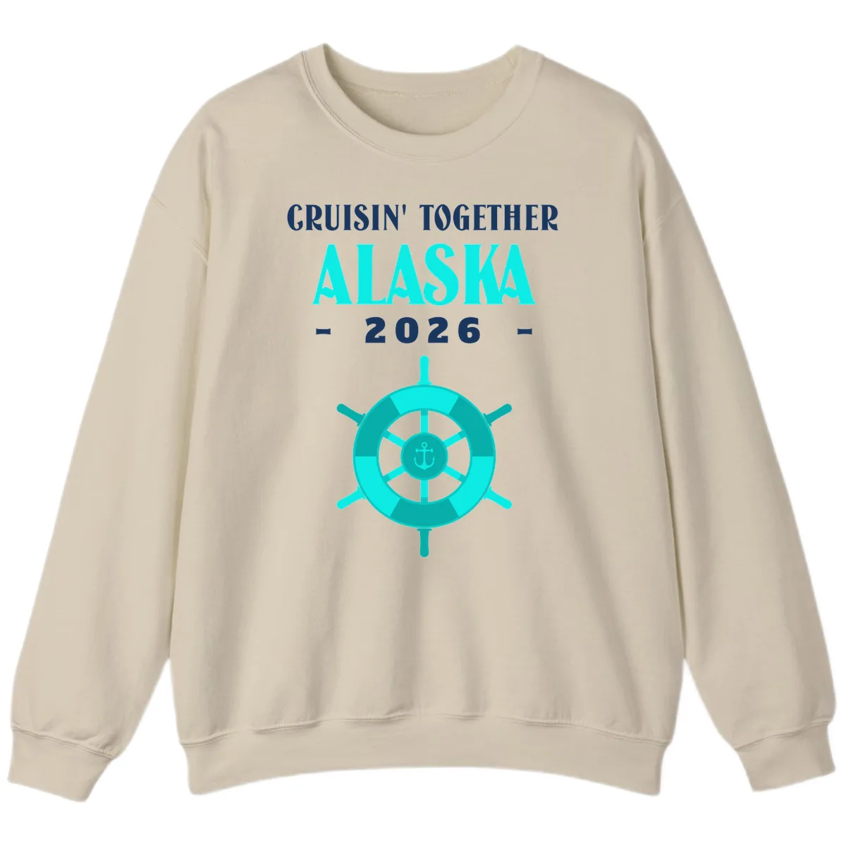 Cruisin' Together Alaska 2026 Ship Wheel Sweatshirt in Sand