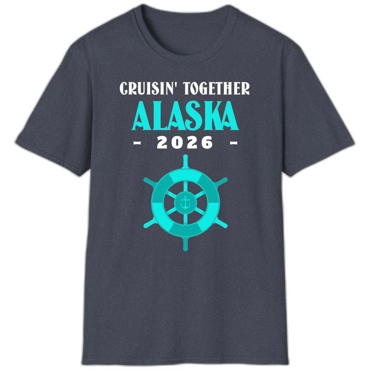 Cruisin' Together Alaska 2026 Ship Wheel T-Shirt in Heather Navy