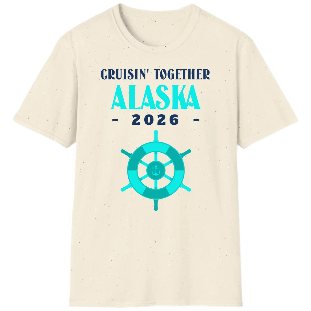 Cruisin' Together Alaska 2026 Ship Wheel T-Shirt in Natural