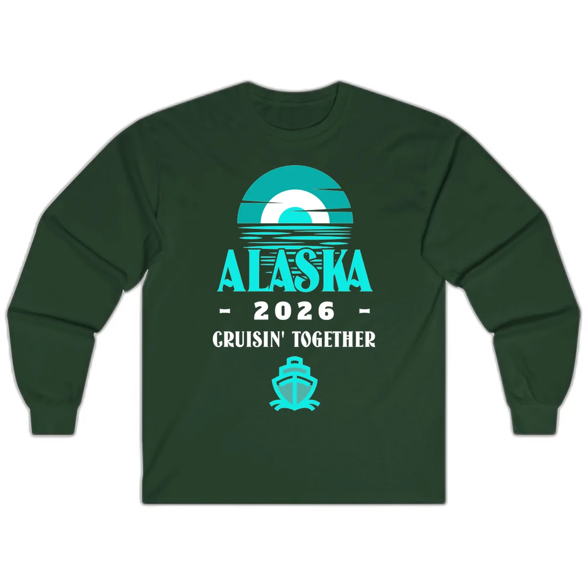 Alaska 2026 Cruisin' Together Scenic Long Sleeve in Forest Green
