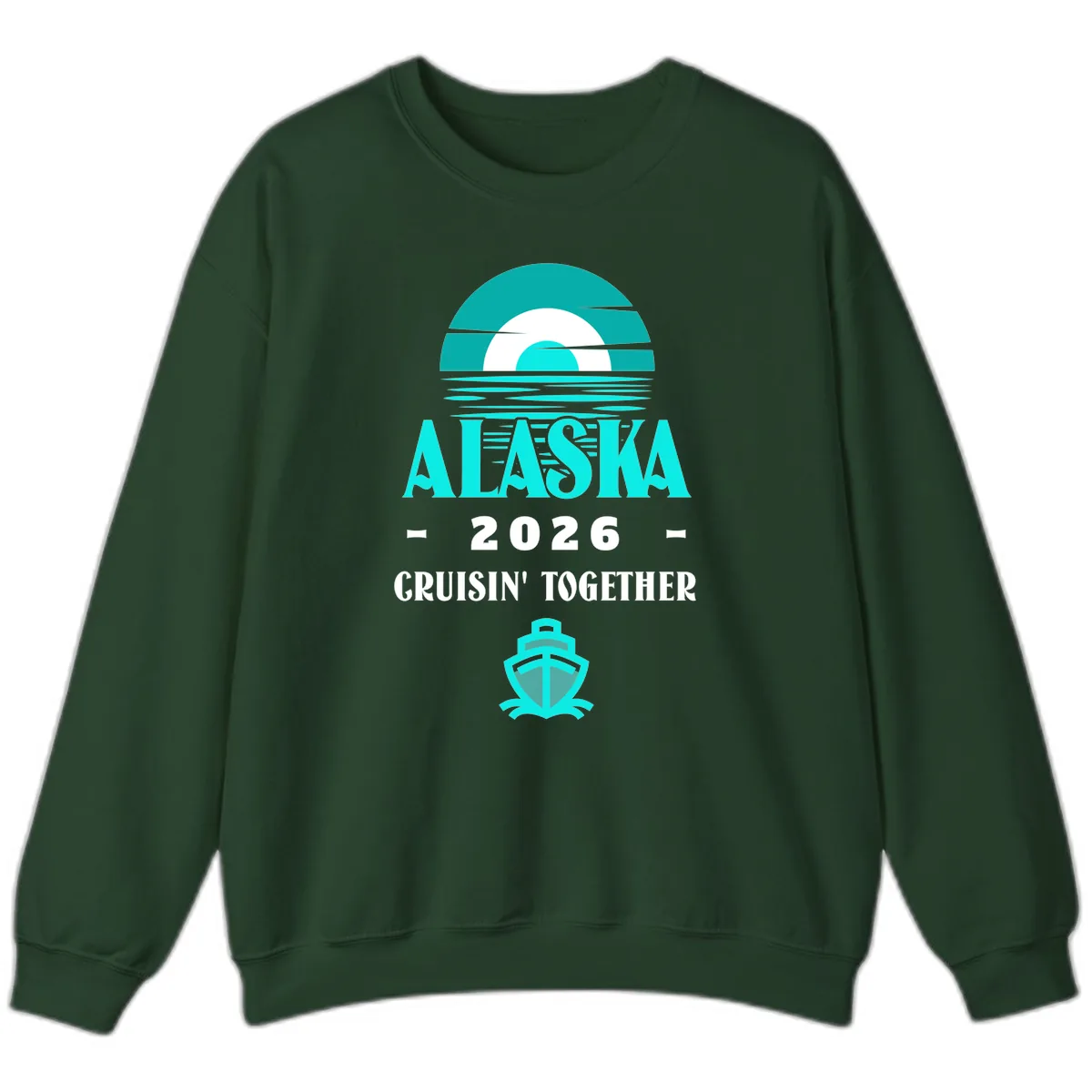 Alaska 2026 Cruisin' Together Scenic Sweatshirt in Forest Green