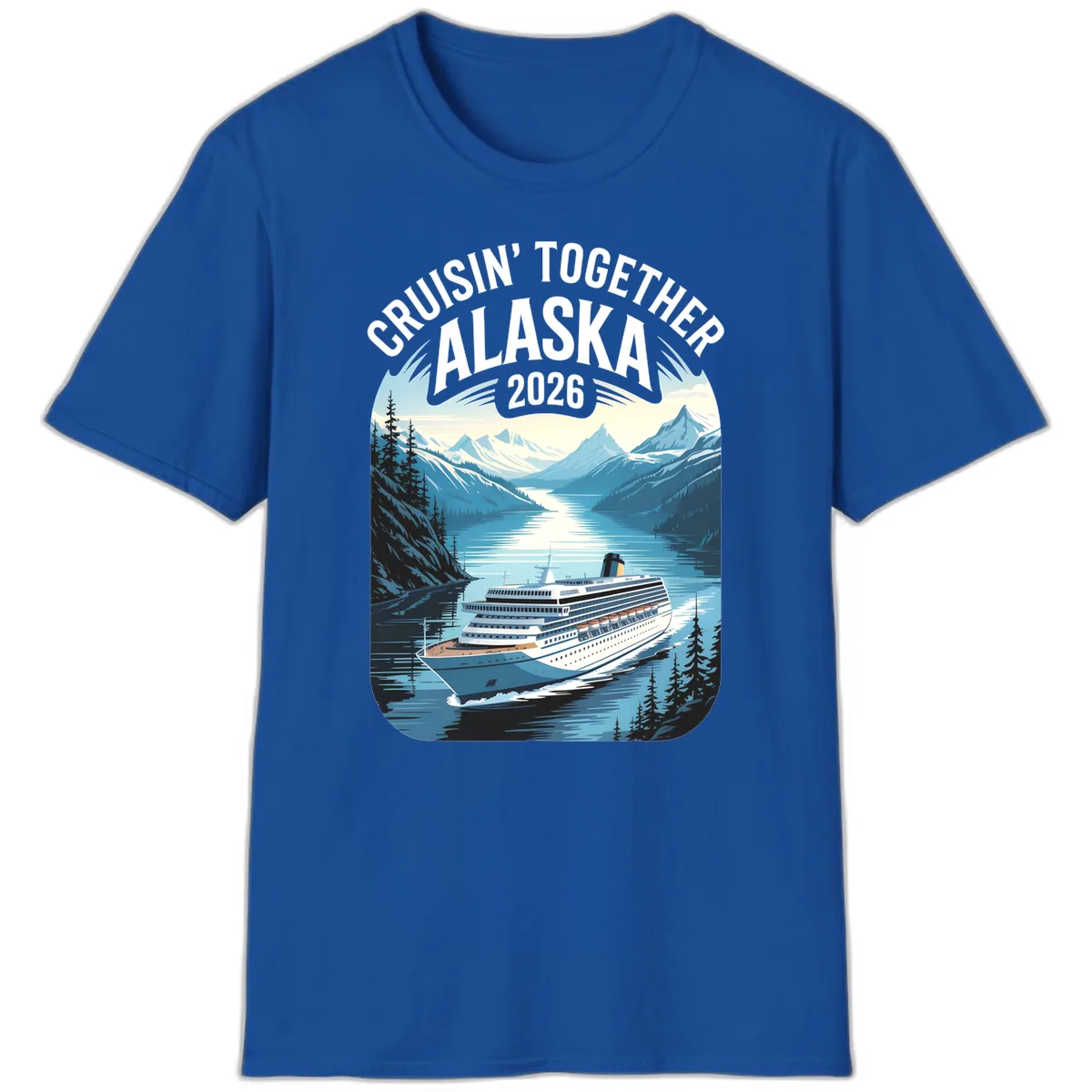 Alaskan Cruise Together 2026 Ship Scenic T-Shirt in Royal