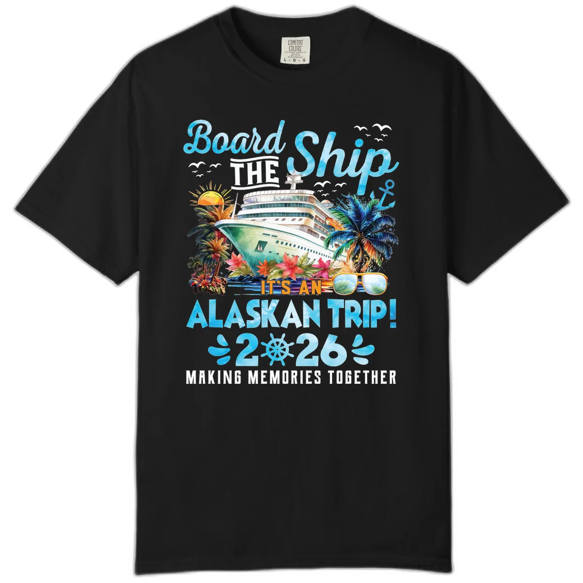 Alaskan Cruise Ship Adventure 2026 Comfort Color in Black