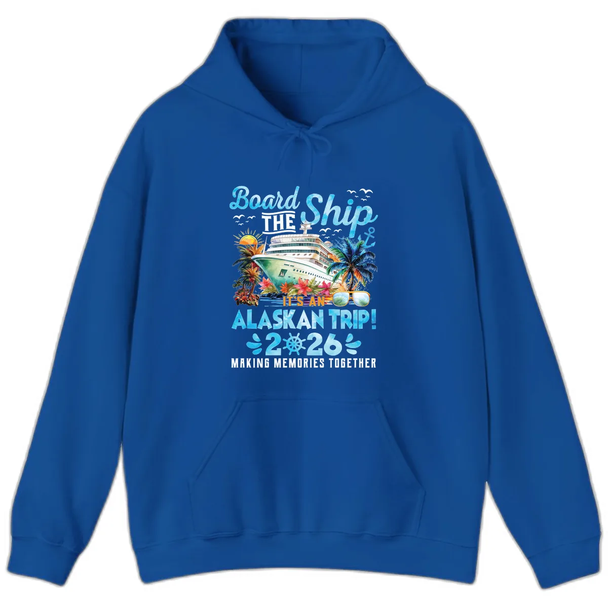 Alaskan Cruise Ship Adventure 2026 Hoodie in Royal