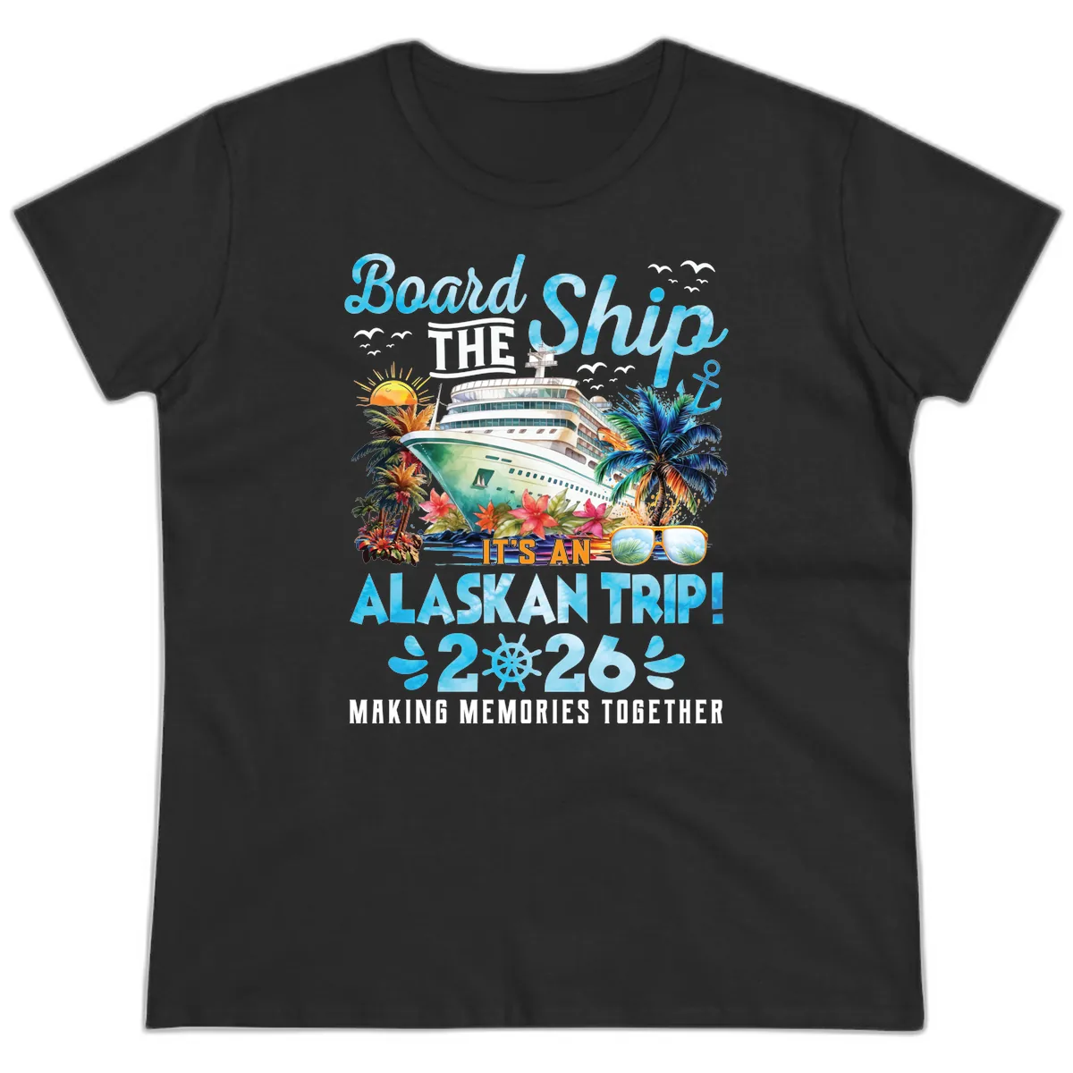 Alaskan Cruise Ship Adventure 2026 Ladies Tee in Black