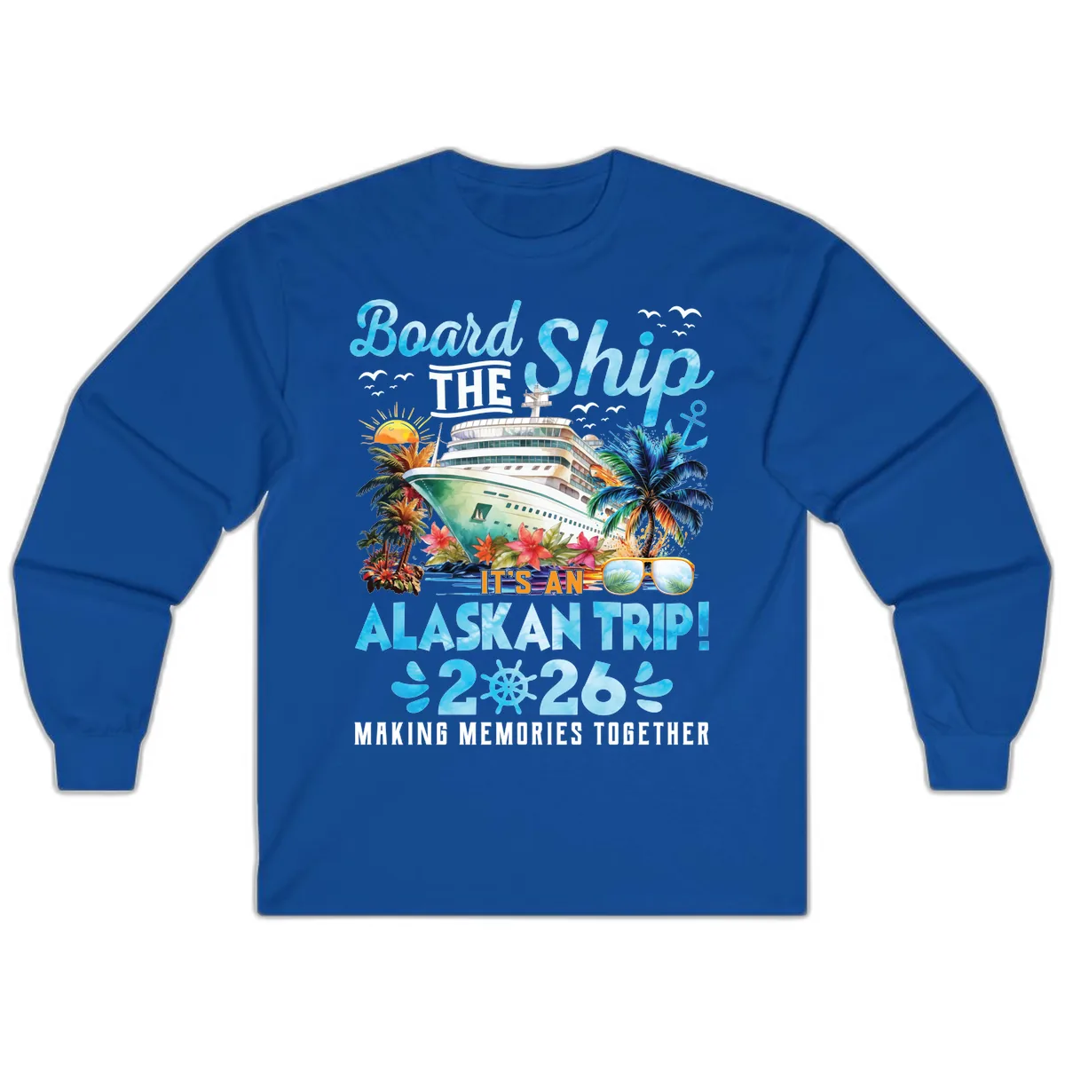 Alaskan Cruise Ship Adventure 2026 Long Sleeve in Royal