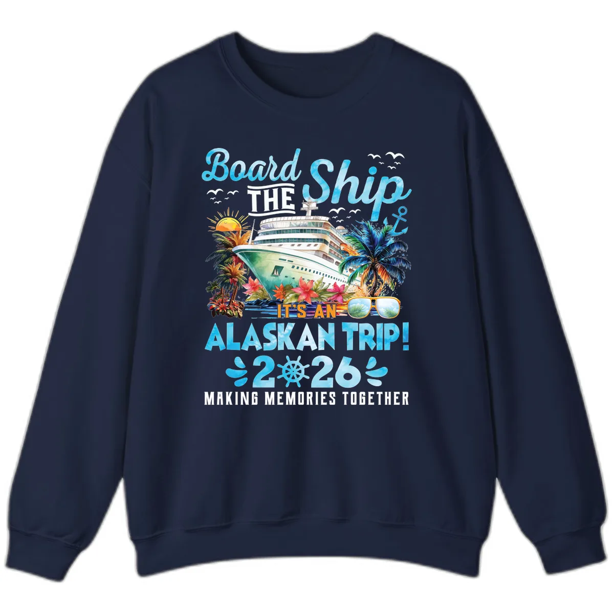 Alaskan Cruise Ship Adventure 2026 Sweatshirt in Navy