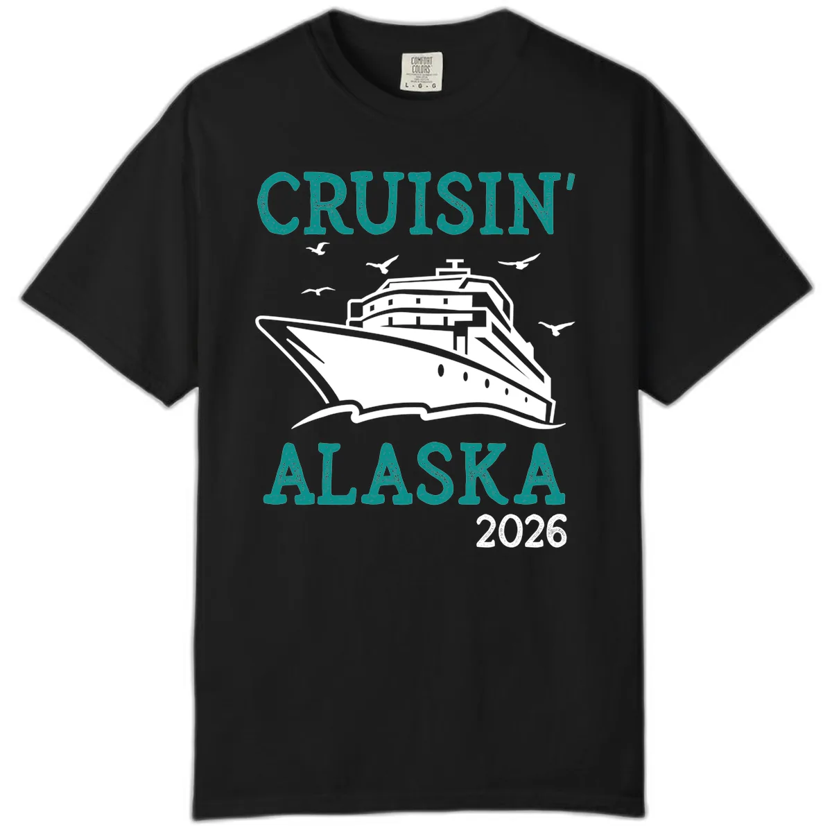 Cruisin' Alaska 2026 Cruise Ship Design Comfort Color in Black