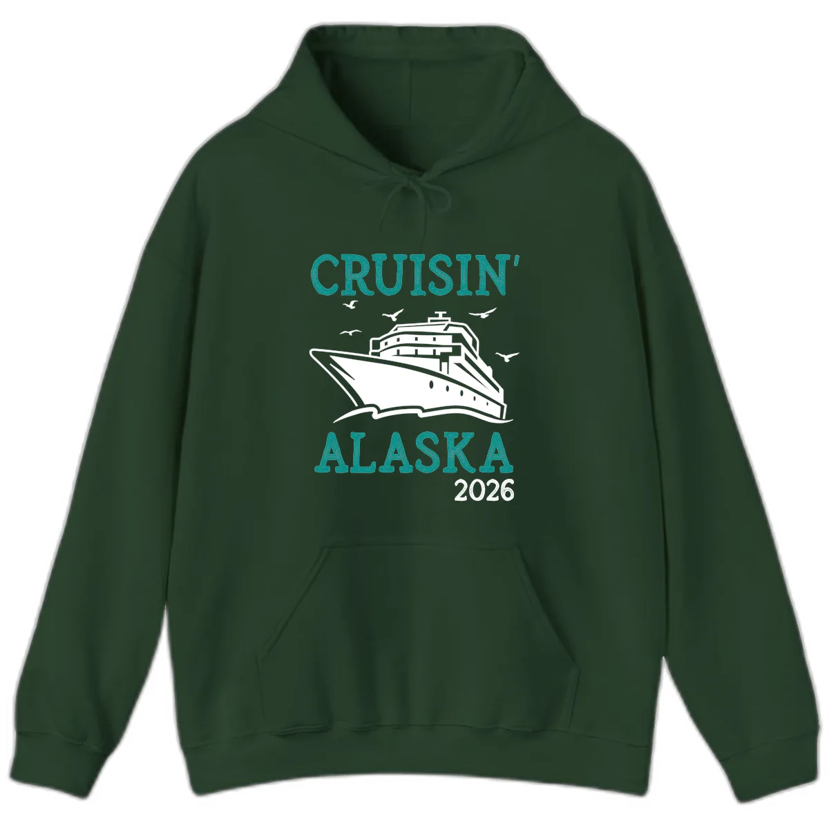 Cruisin' Alaska 2026 Cruise Ship Design Hoodie in Forest Green