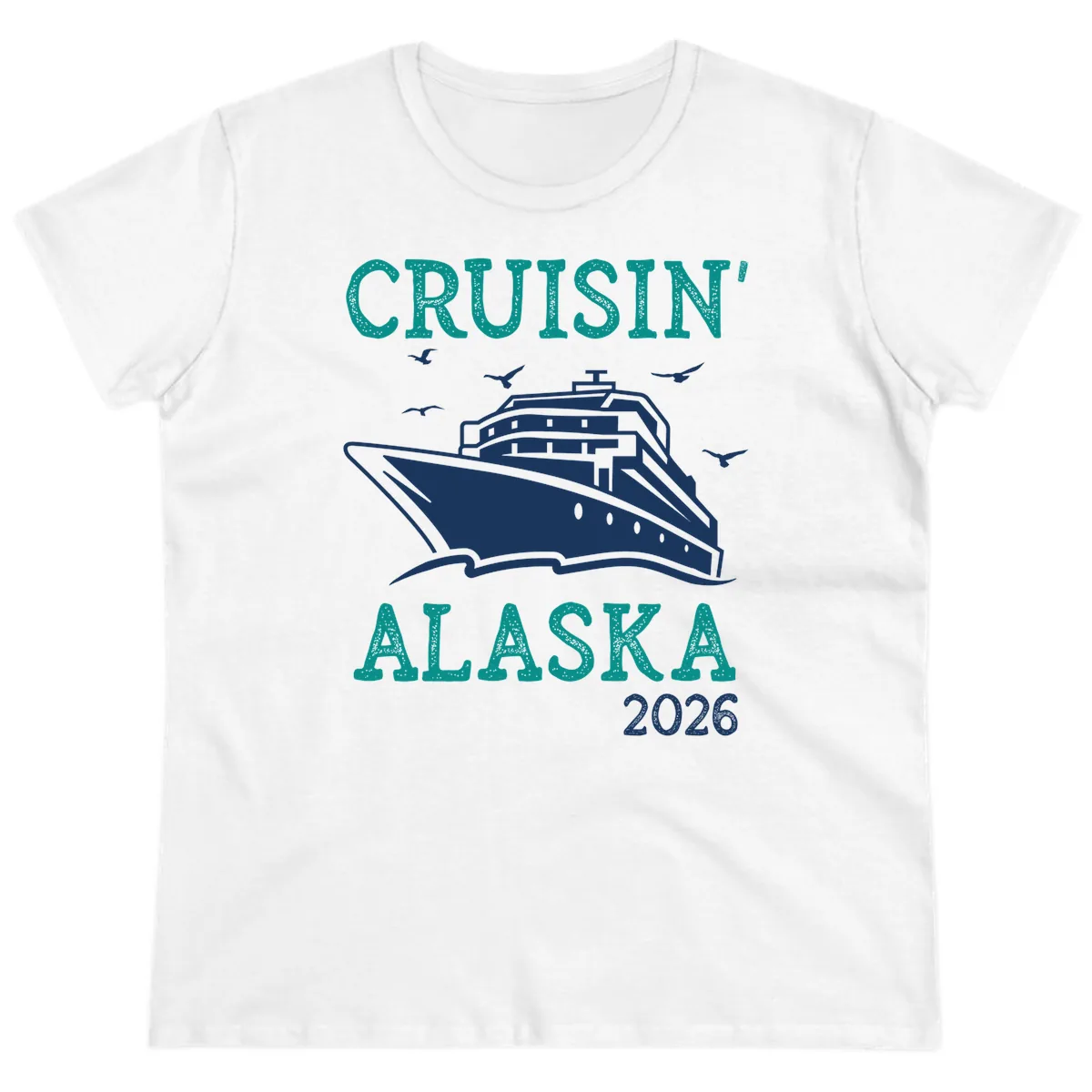Cruisin' Alaska 2026 Cruise Ship Design Ladies Tee in White