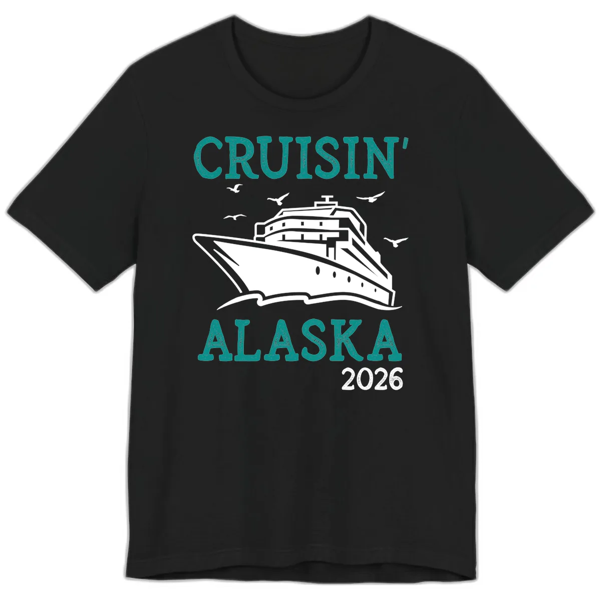 Cruisin' Alaska 2026 Cruise Ship Design Premium T-Shirt in Black