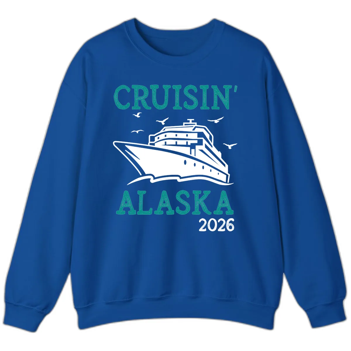 Cruisin' Alaska 2026 Cruise Ship Design Sweatshirt in Royal