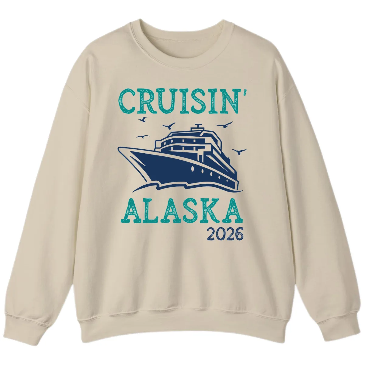 Cruisin' Alaska 2026 Cruise Ship Design Sweatshirt in Sand