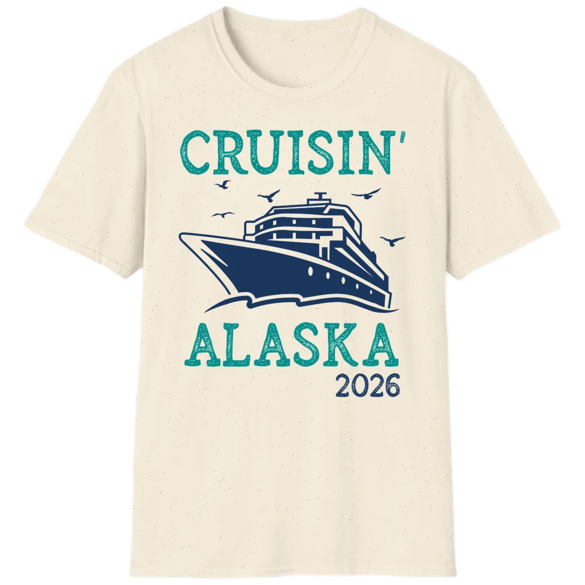 Cruisin' Alaska 2026 Cruise Ship Design T-Shirt in Natural