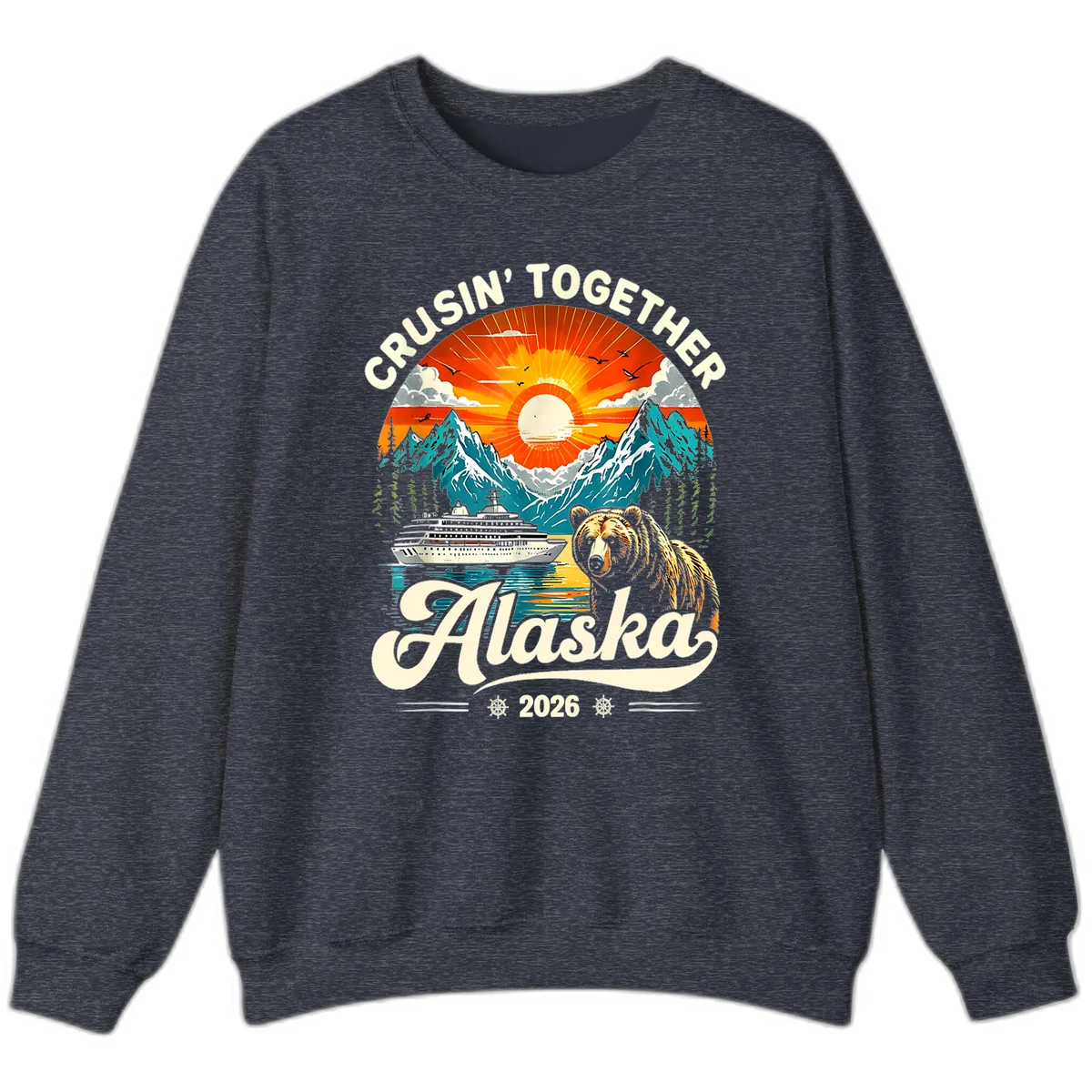 Cruisin' Together Alaska 2026 Bear and Ship Sweatshirt in Heather Sport Dark Navy