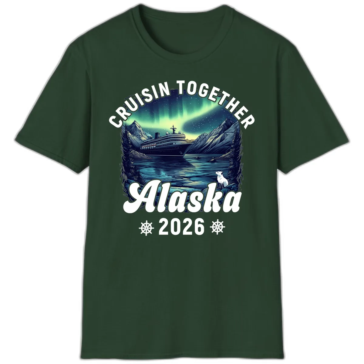 Cruisin Together Alaska 2026 Cruise Ship T-Shirt in Forest Green