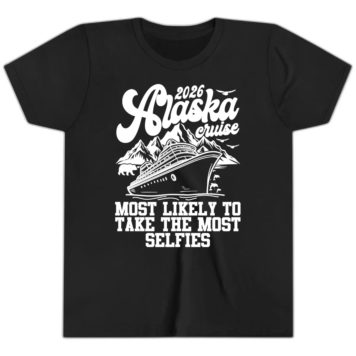 2026 Alaska Cruise Most Likely Selfies Youth T-Shirt in Black