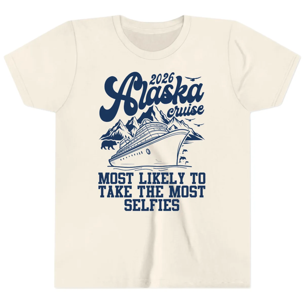2026 Alaska Cruise Most Likely Selfies Youth T-Shirt in Natural