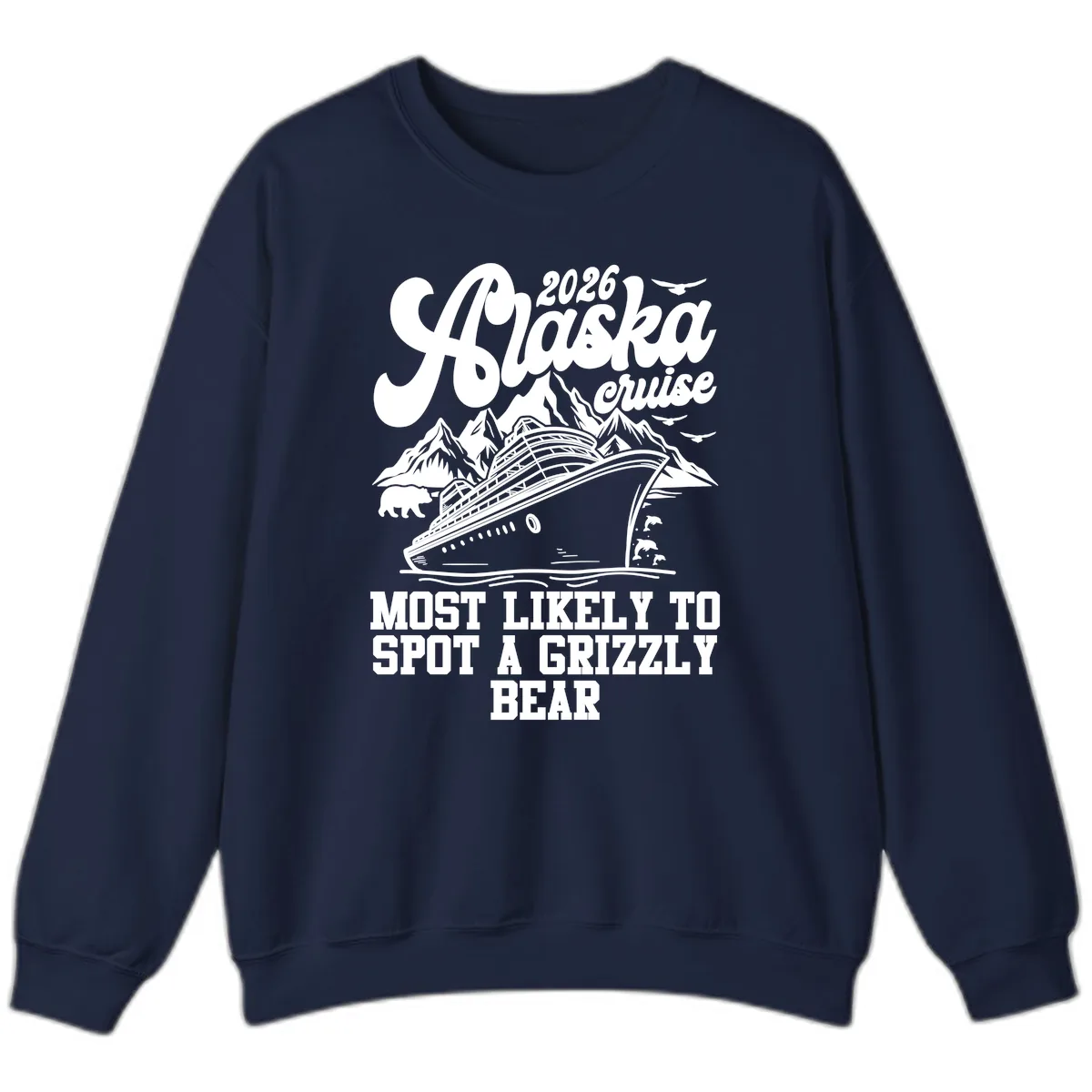 2026 Alaska Cruise Grizzly Bear Spotting Sweatshirt in Navy