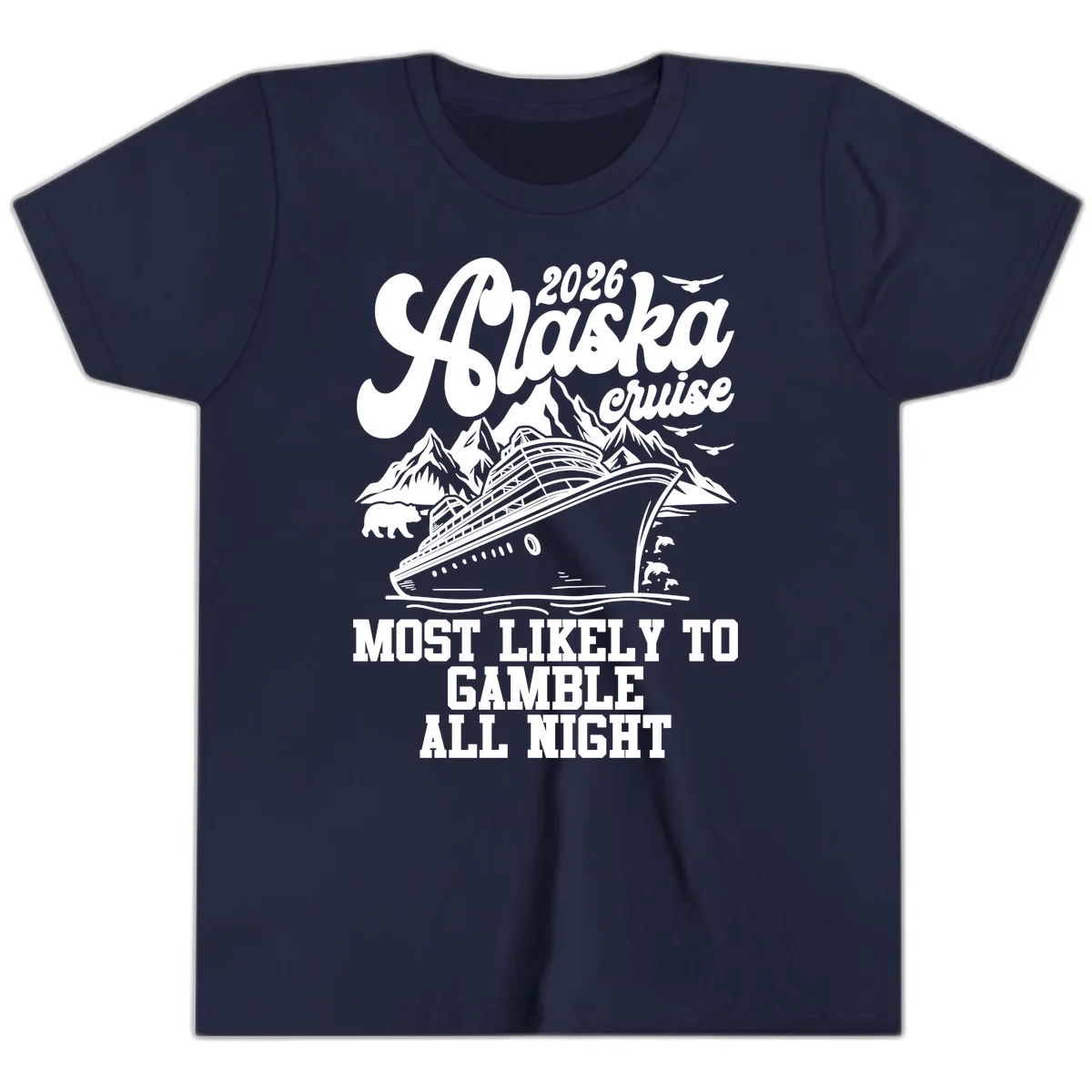 2026 Alaska Cruise Most Likely to Gamble All Night Youth T-Shirt in Navy