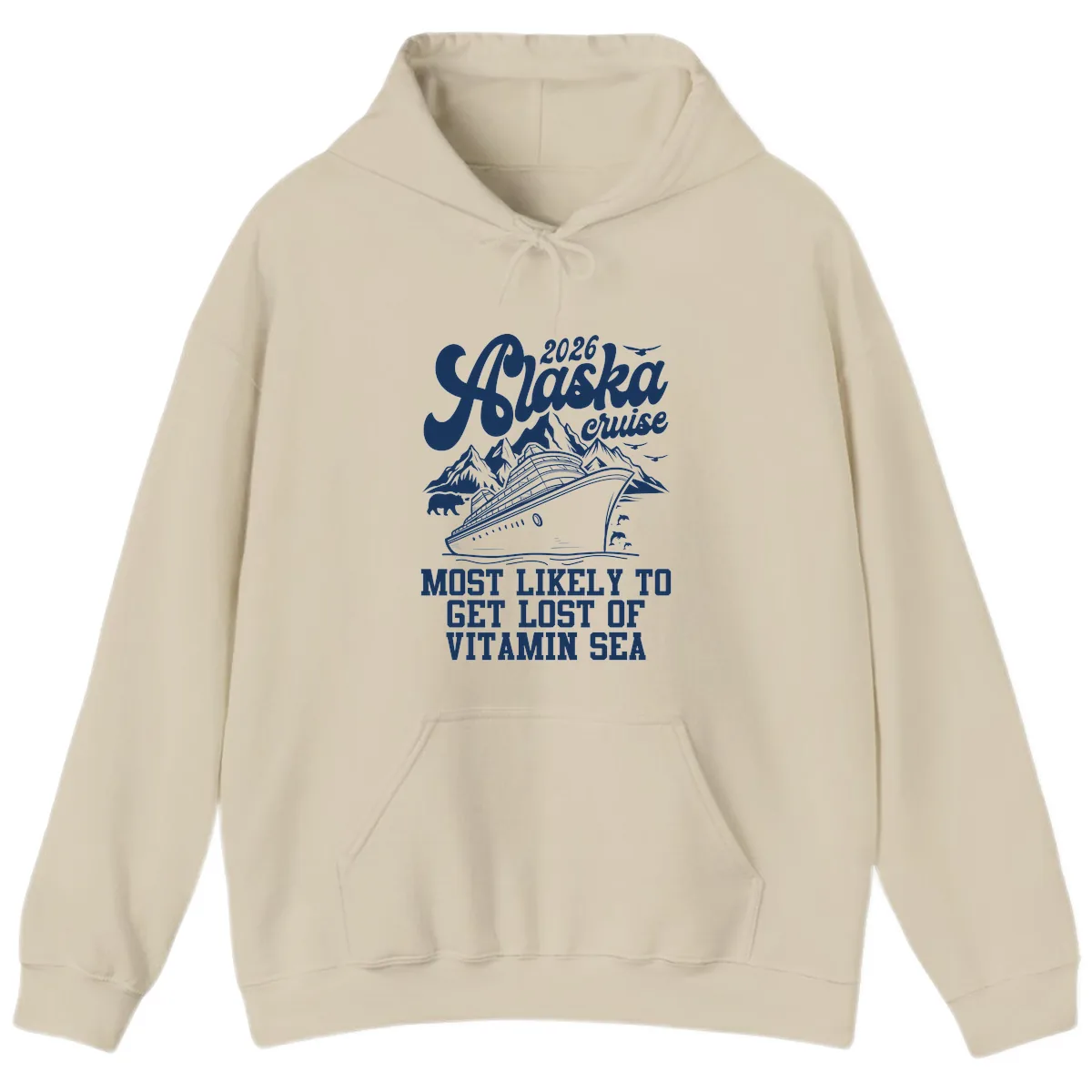 Alaska Cruise 2026 Lost Of Vitamin Sea Hoodie in Sand