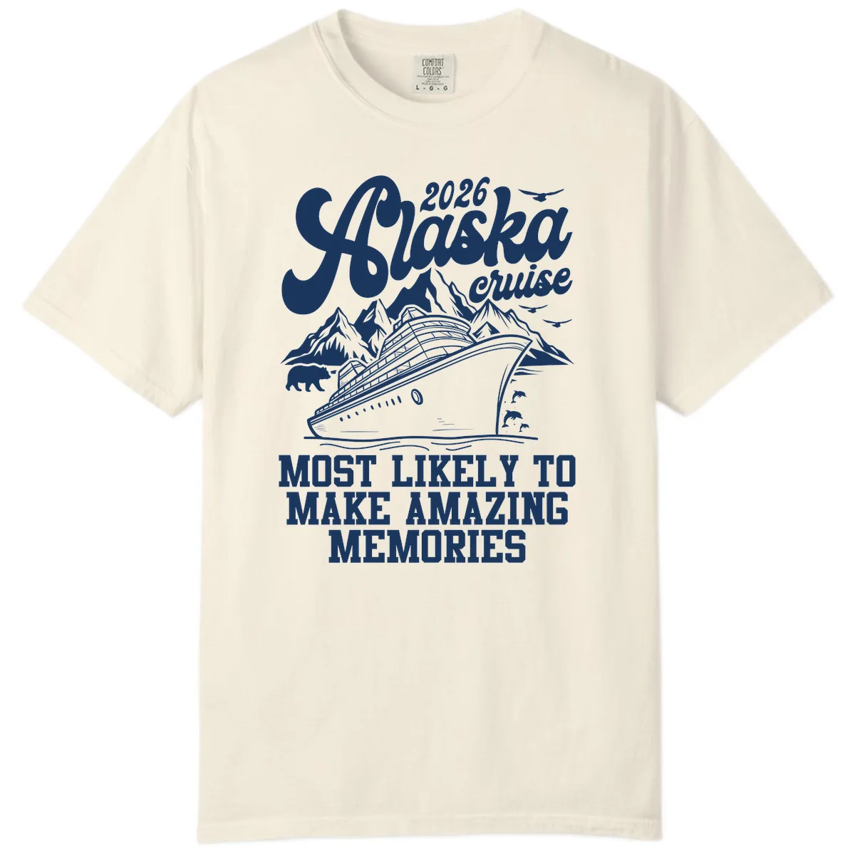 2026 Alaska Cruise Amazing Memories Comfort Color in Ivory