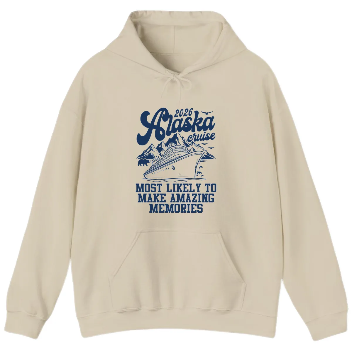 2026 Alaska Cruise Amazing Memories Hoodie in Sand