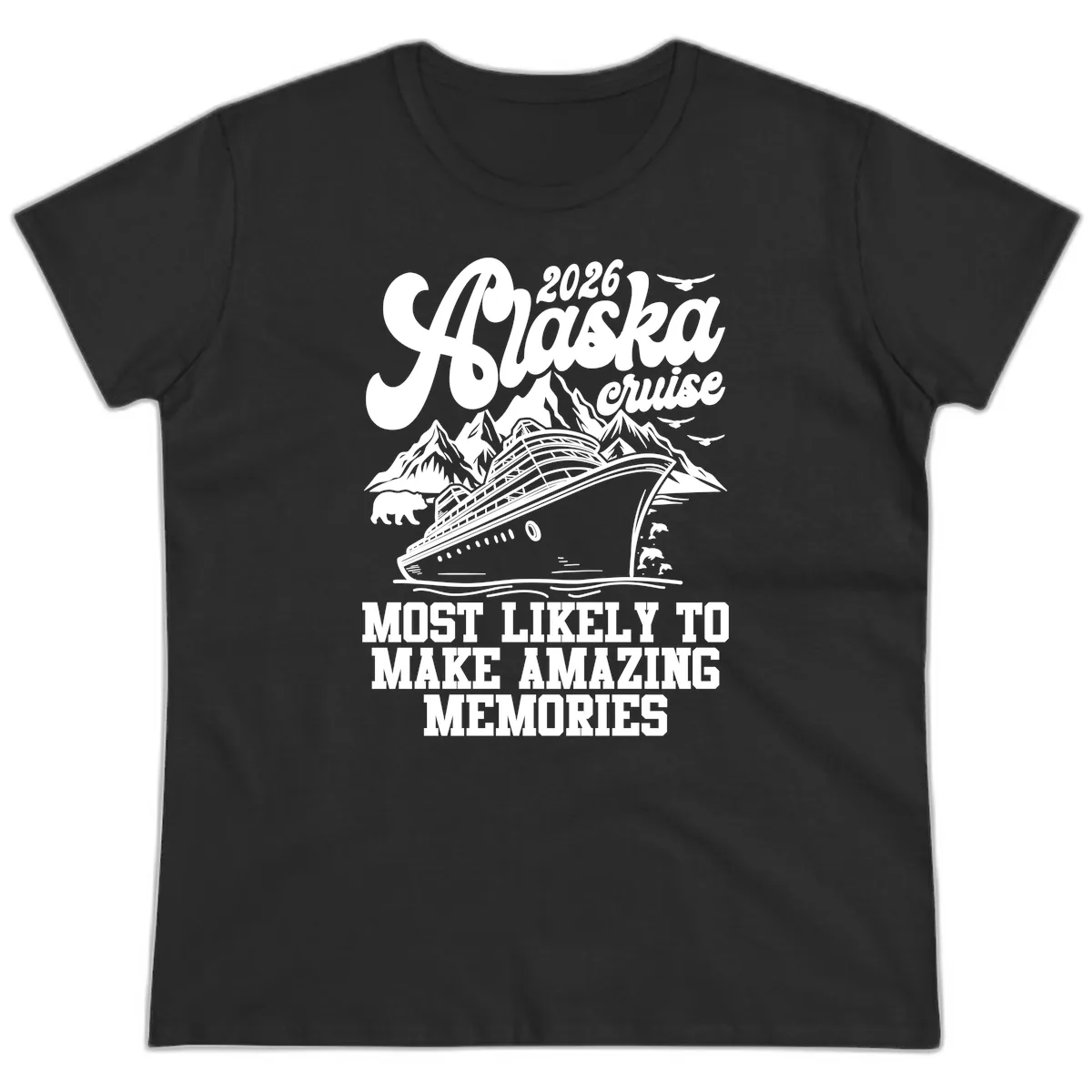 2026 Alaska Cruise Amazing Memories Ladies Tee in Black