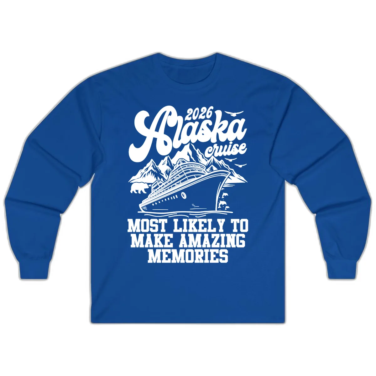 2026 Alaska Cruise Amazing Memories Long Sleeve in Royal