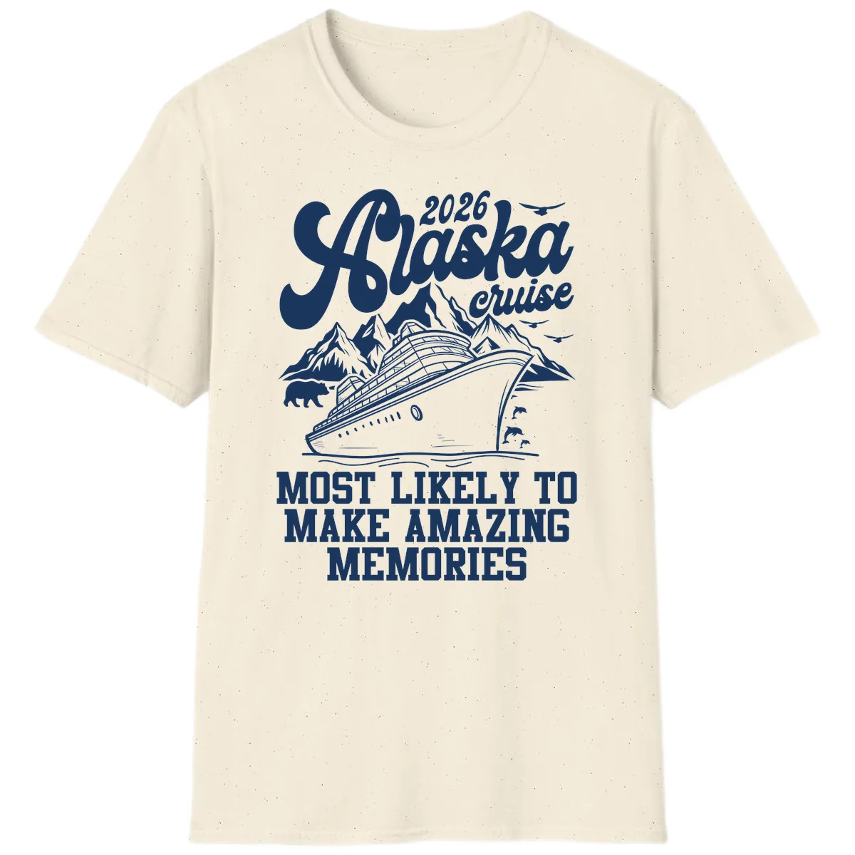 2026 Alaska Cruise Amazing Memories T-Shirt in Natural