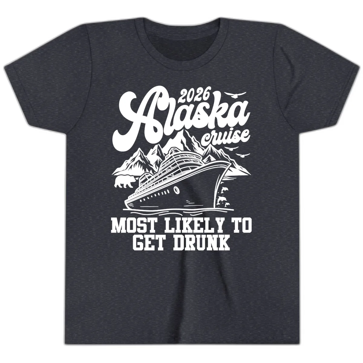2026 Alaska Cruise Most Likely To Get Drunk Youth T-Shirt in Heather Navy