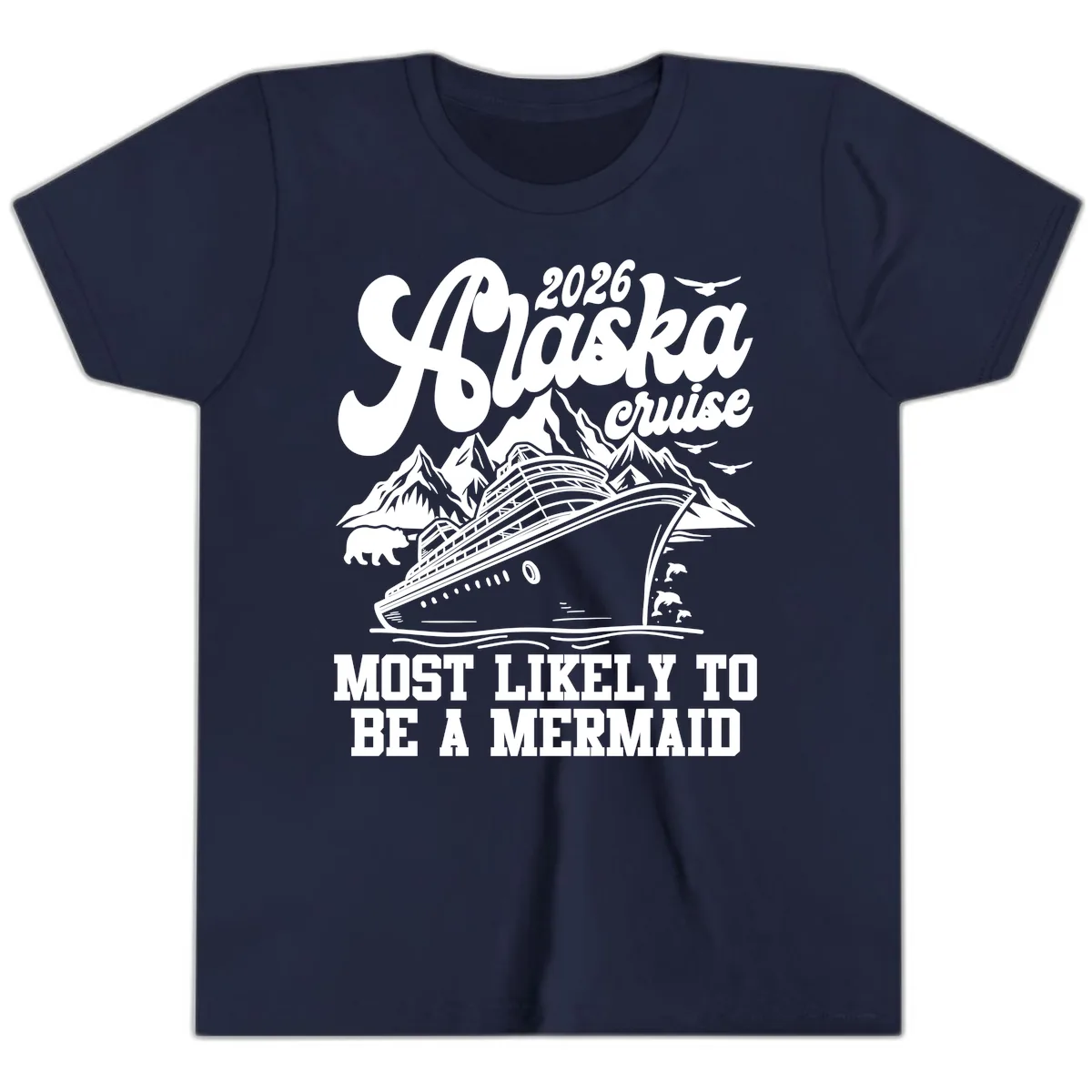 2026 Alaska Cruise Most Likely To Be A Mermaid Youth T-Shirt in Navy
