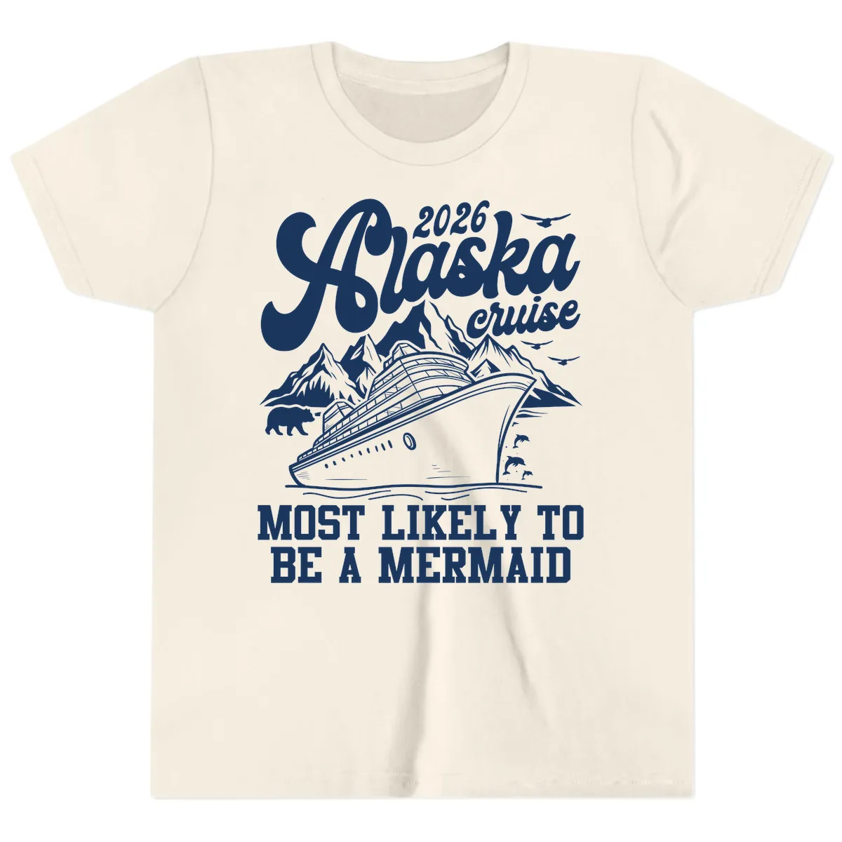 2026 Alaska Cruise Most Likely To Be A Mermaid Youth T-Shirt in Natural