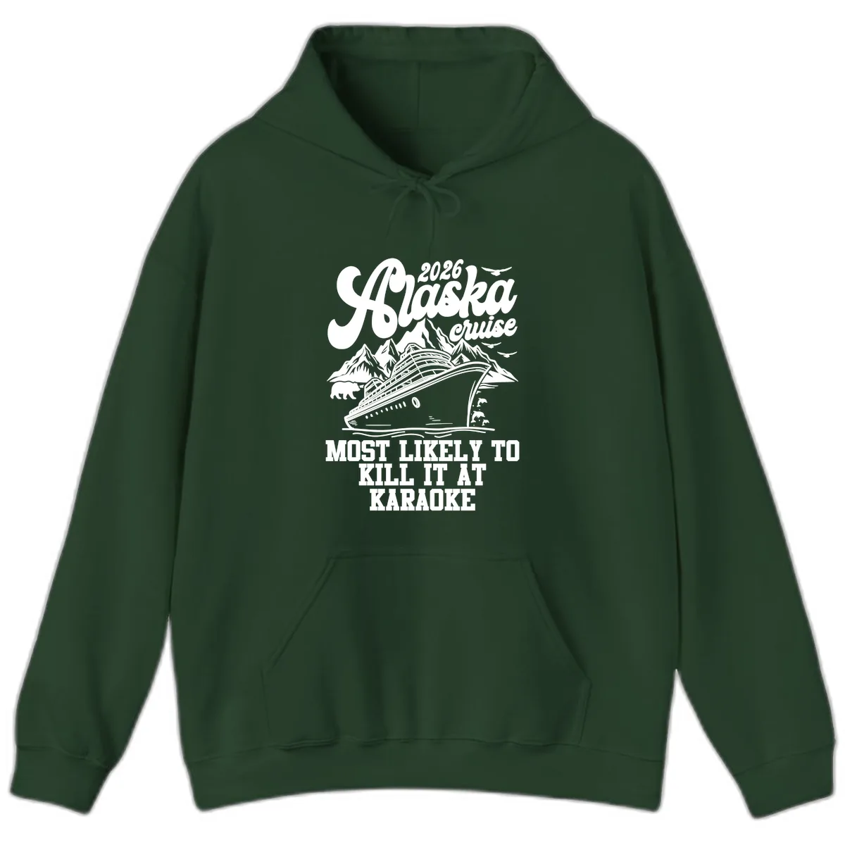 2026 Alaska Cruise Karaoke Star Design Hoodie in Forest Green